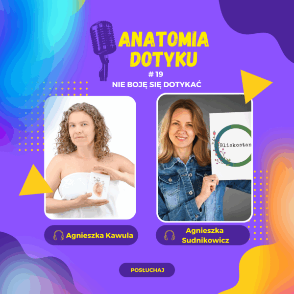 Nie boję się dotykać – wywiad z Agnieszką Sudnikowicz